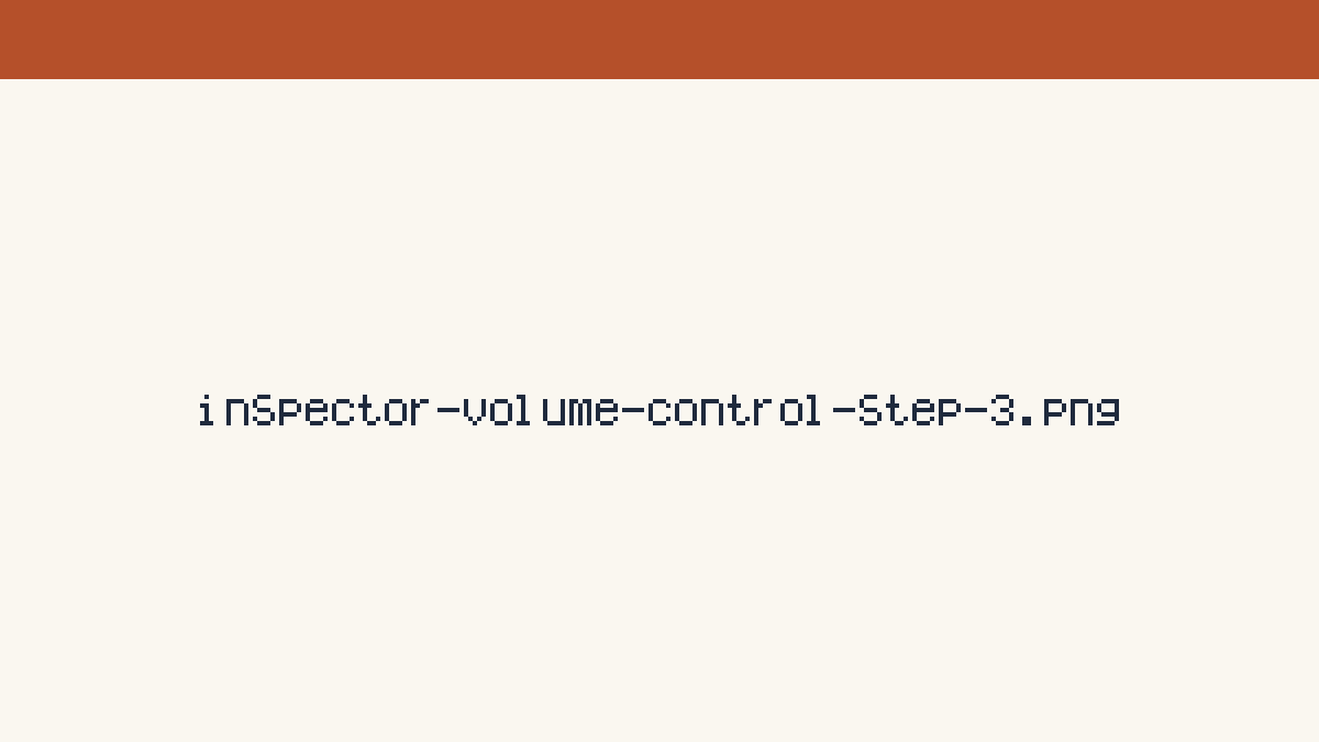 检查器 Audio 选项卡里的 Volume